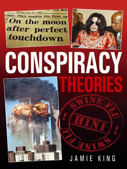 Title details for Conspiracy Theories by Jamie King - Available